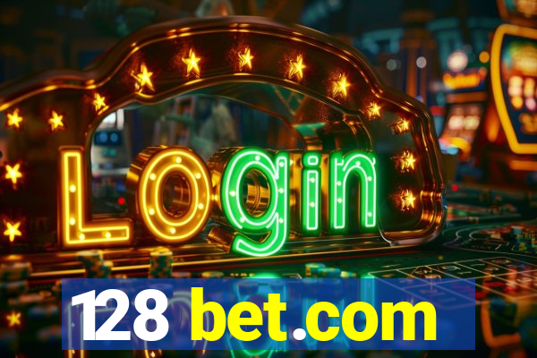 128 bet.com